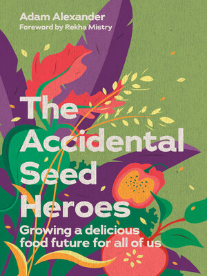 cover image of The Accidental Seed Heroes
